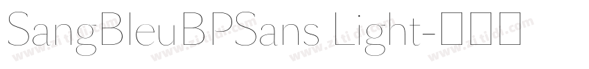 SangBleuBPSans Light字体转换 SangBleuBPSans Light字体转换